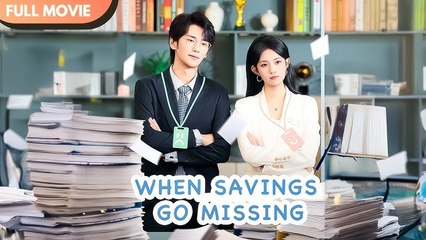 When Savings Go Missing (2025) – FULL HD [Eng Sub]