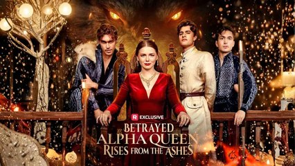 Betrayed Alpha Queen Rises from the Ashes #shortfilm