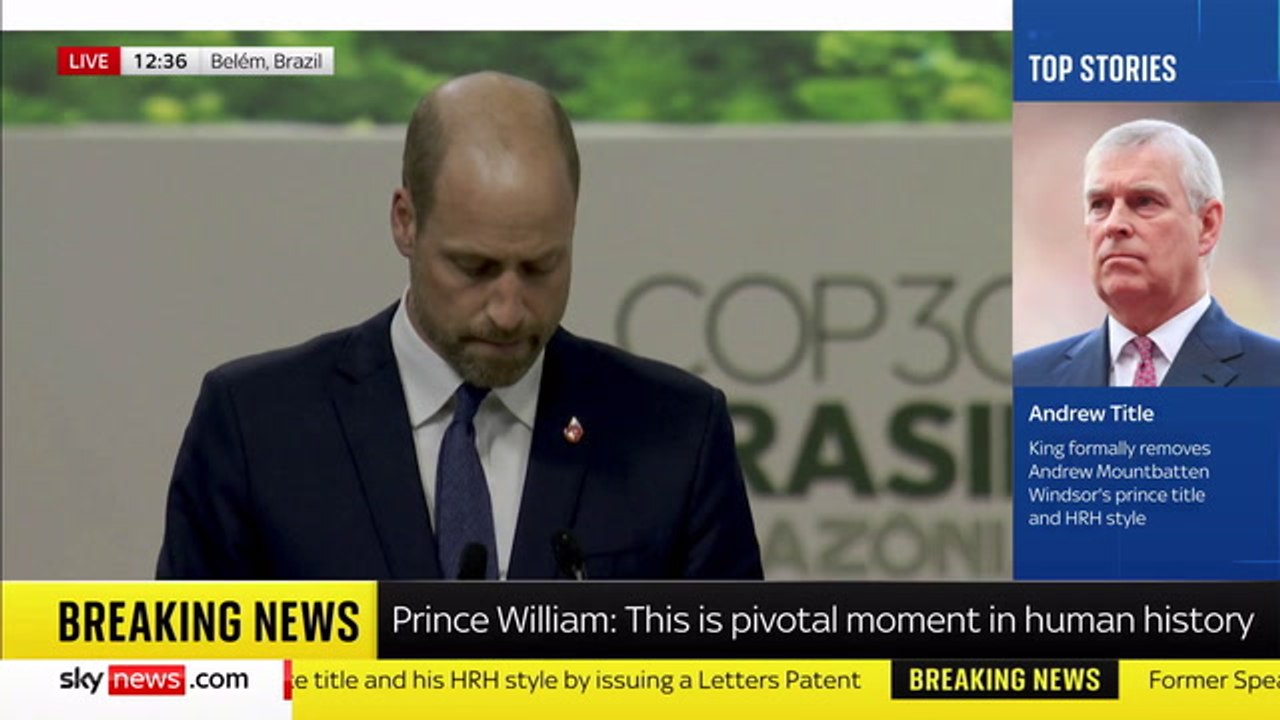 Prince William tells attendees at COP30 in Brazil that the risks from climate change "often fall hardest on those who contributed least to the crisis"