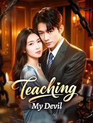 Teaching My Devil  - Drama FULL MOVIES ENGLISH SUB