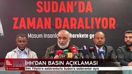 İHH: Filistin'e saldıranlarla Sudan'a saldıranlar aynı