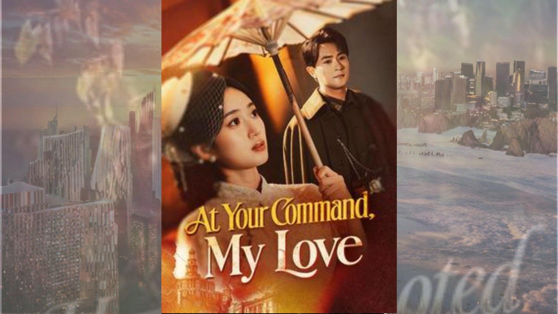 At Your Command, My Love #Dramabox