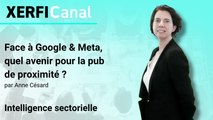 Face à Google & Meta, quel avenir pour la pub de proximité ? [Anne Césard]