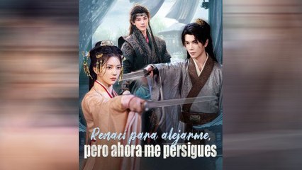 Renací para alejarme, pero ahora me persigues (Doblado)