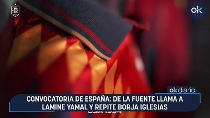 Convocatoria de España: De la Fuente llama a Lamine Yamal y repite Borja Iglesias