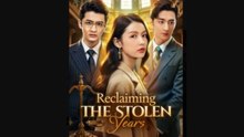 Reclaiming The Stolen Years - (2025) Full Movie | HD | English Sub