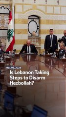 Is Lebanon Taking Steps to Disarm Hezbollah?