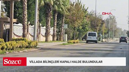 Villada bilinçleri kapalı halde bulunan Filistin uyruklu 2 kişi, hastanede öldü