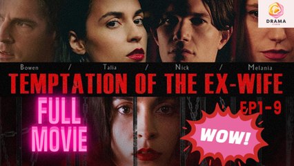 [New] Temptation of the Ex-Wife #dramabox - Full Movie  Drama Hub