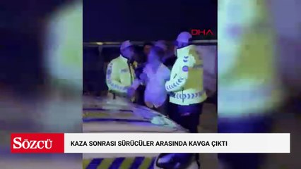 Kaza sonrası sürücüler arasında kavga çıktı; polis araya girdi