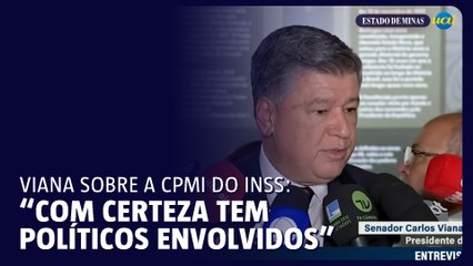 Carlos Viana sobre CPMI do INSS: "Tem políticos envolvidos"