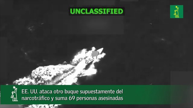 EE. UU. ataca otro buque supuestamente del narcotráfico y suma 69 personas asesinadas