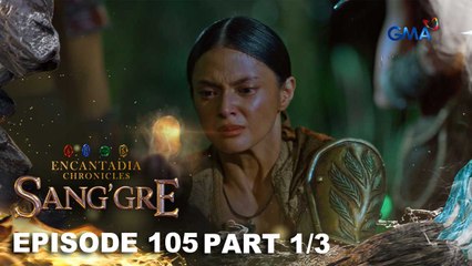 Sang'gre: Terra, bibigyang lunas ang ina! (Episode 105 - Part 1/3) | Encantadia Chronicles