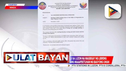 MMDA, pinakiusapan ang shopping malls sa Luzon na magbigay ng libreng overnight parking para sa mga motoristang posibleng maapektuhan ng Bagyong #UwanPH
