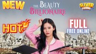 The Beauty Billionaire Full Movie HD I Best KDrama ShortFilms Hot CEO Family Sweet Korea Romance 2025