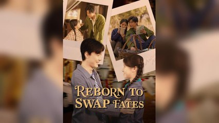 Reborn To Swap Fates