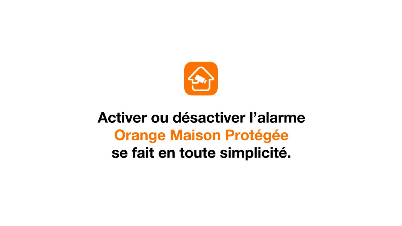 Tuto Orange Maison Protégée - Activer / Désactiver