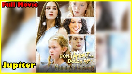 Dont Hurt Me Daddy, Mommys Leaving - Full Movie