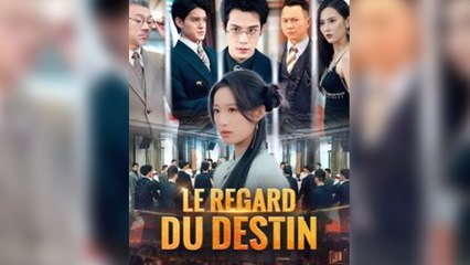 Le Regard du Destin Film Complet