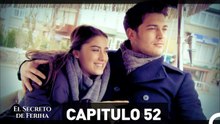 El Secreto De Feriha Capítulo 52 (Doblado En Español)