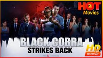 Black Cobra Strikes Back | Full Movie HD - Best Drama ShortFilms Hot Action