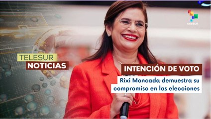 Candidata Rixi Moncada es la favorita a nivel internacional con más de 40%