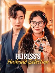 Heiress's Husband Selection Undercover (2025) - FULL [Eng Sub]