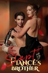 Slept With My Fiancé's Brother - Full