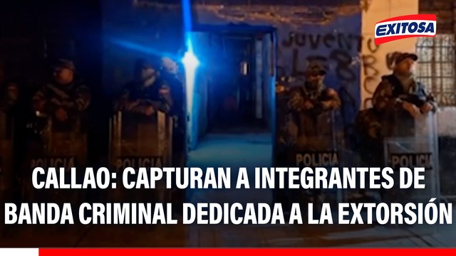 Callao: Capturan a integrantes de banda criminal dedicada a la extorsión y tráfico de drogas