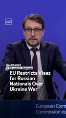 EU Restricts Visas for Russian Nationals Over Ukraine War