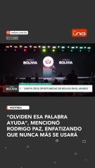 “Olviden la palabra ‘ayuda’", afirmó Rodrigo Paz, dejando claro que el país avanzará con autonomía y nuevas oportunidades.