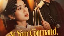 At Your Command, My Love #Dramabox