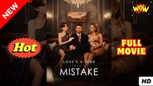Love's U Turn From A Mistake - Full Movie