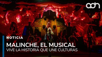 Malinche, El Musical, los boletos están por agotarse, no te lo puedes perder
