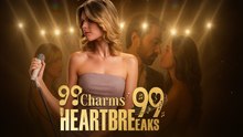99 Charms, 99 Heartbreaks - Full HD Movie