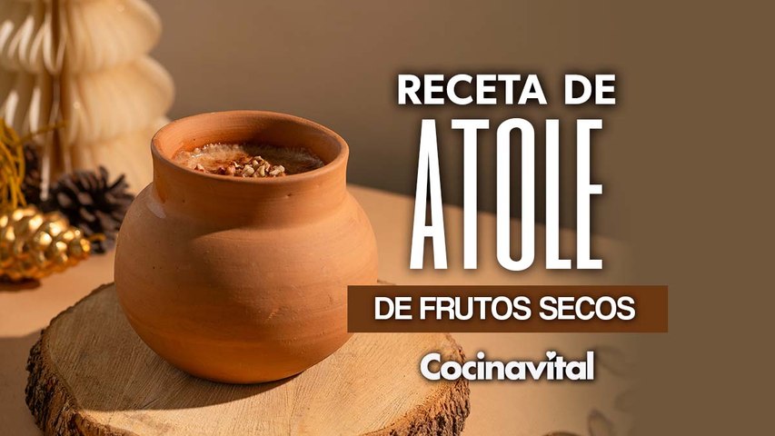 Receta de atole de frutos secos ¡En solo 20 minutos!