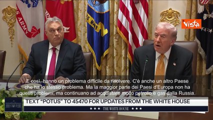 Trump: Valuto esenzioni per l'Ungheria su petrolio Russo. Non hanno il mare