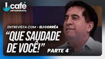 Café Antagonista especial com Eli Corrêa - Parte 4 | Café Antagonista #120