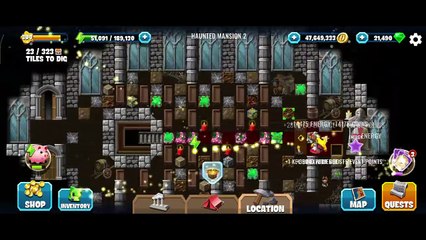 Diggy's Adventure, Haunted Mansion 2, Ghost Hunt, Tasks of the Story only.