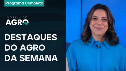 COP30 / Crise na pecuária leiteira / Safra de soja | Hora H do Agro - 08/11/25
