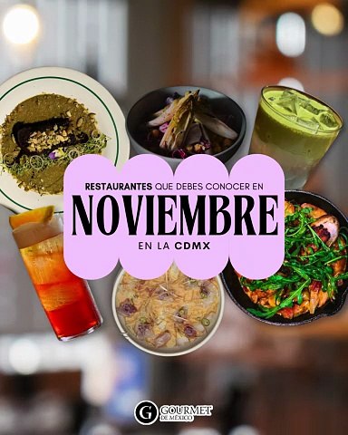 RESTAURANTES QUE DEBES CONOCER EN NOVIEMBRE