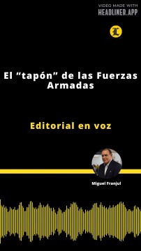 Editorial | El “tapón” de las Fuerzas Armadas