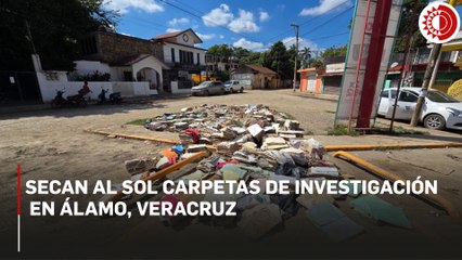 Secan al sol carpetas de investigación en Álamo, Veracruz