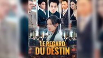 Le Regard du Destin - COMPLET (2025)