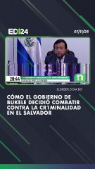 Cómo el gobierno de Bukele decidió combatir contra la cr1minalidad en El Salvador