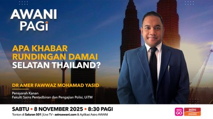 AWANI Pagi: Apa khabar rundingan damai di Selatan Thailand?