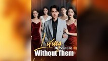 Living My Best Life Without Them (NEW) - FULL [Eng Sub]