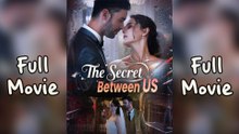 The Secret Between US Full Episode