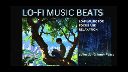 LOFI Beats Music Collection 2 INNER PEACE