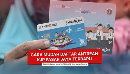 Cara Mudah Daftar Antrean KJP Pasar Jaya Terbaru
